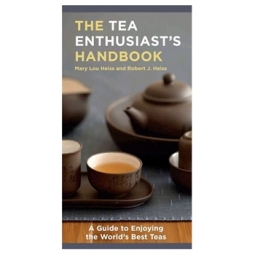 The Tea Enthusiast's Handbook by Mary Lou & Robert J. Heiss